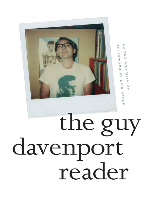 Title details for The Guy Davenport Reader by Guy Davenport - Available